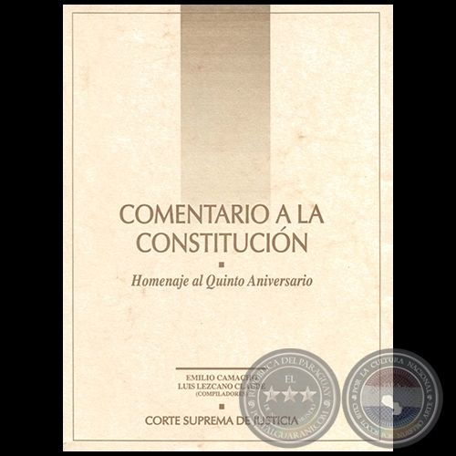 COMENTARIO A LA CONSTITUCIÓN - Compiladores: EMILIO CAMACHO / LUIS LEZCANO CLAUDE - Año 1997